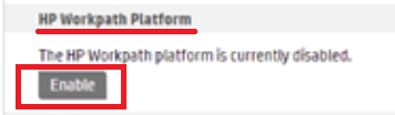 Enable HP Workpath platform